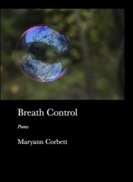 Breath Control - poems by Maryann Corbett