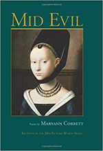 Mid Evil - poems by Maryann Corbett